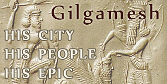 Gilgamesh - His City, His People, His Epic