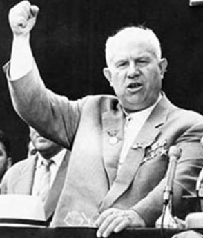 NIKITA SERGEYEVICH KHRUSHCHEV 1894 - 1971
